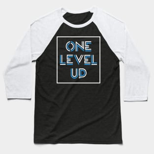 ONE LEVEL UP Baseball T-Shirt